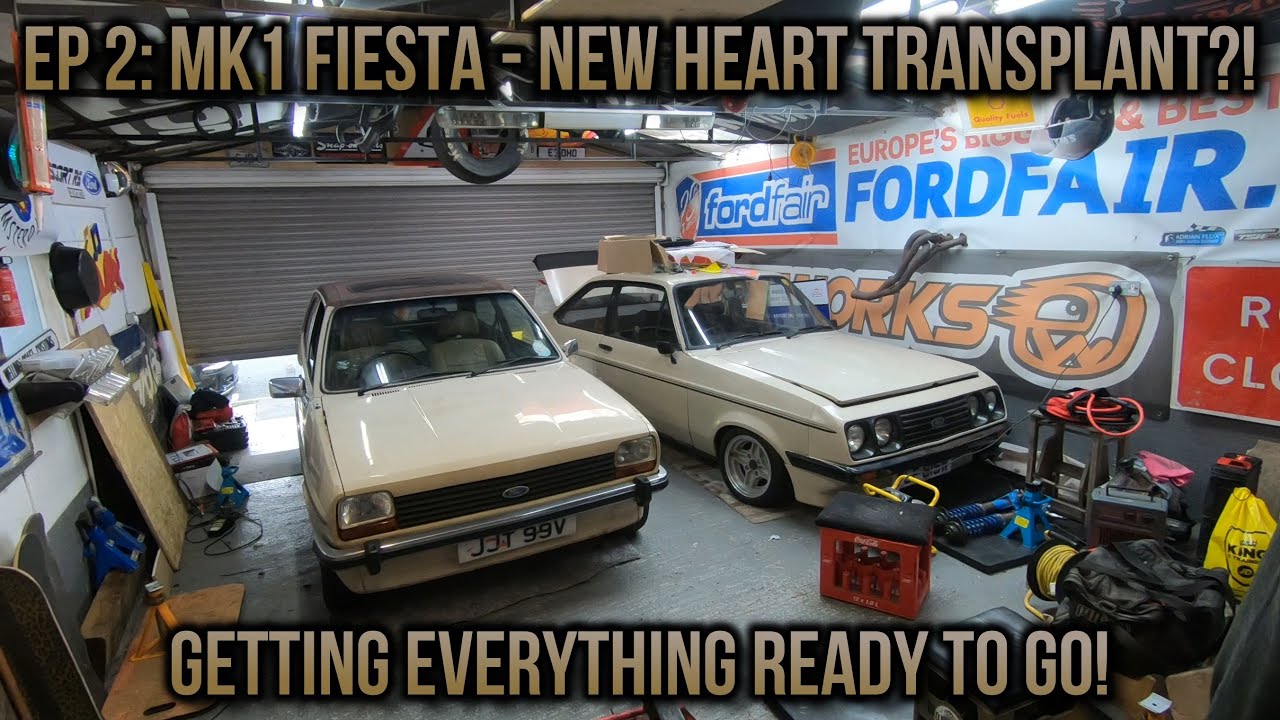 EP 2: Mk1 Fiesta - New Heart Transplant..? + Wheels On!