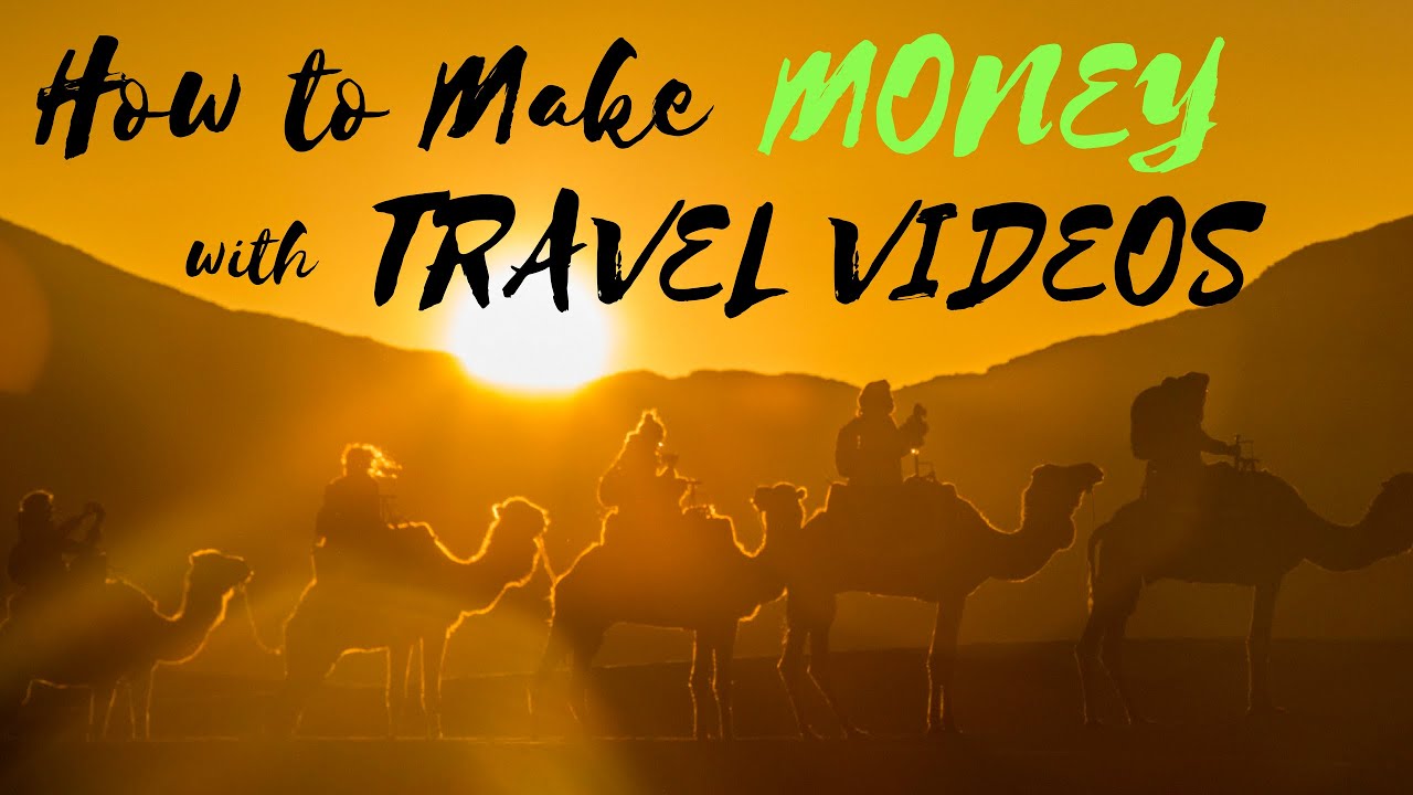 How to Make MONEY with TRAVEL VIDEOS