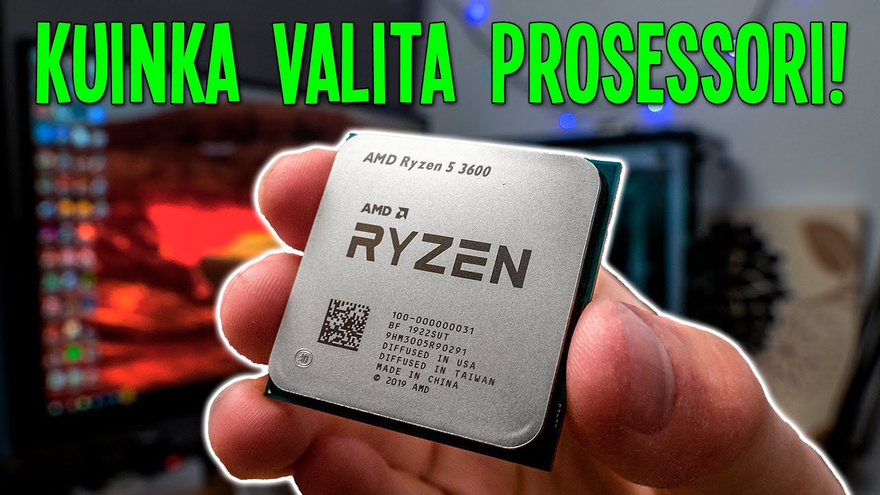 KUINKA VALITA PROSESSORI! - Tutoriaali