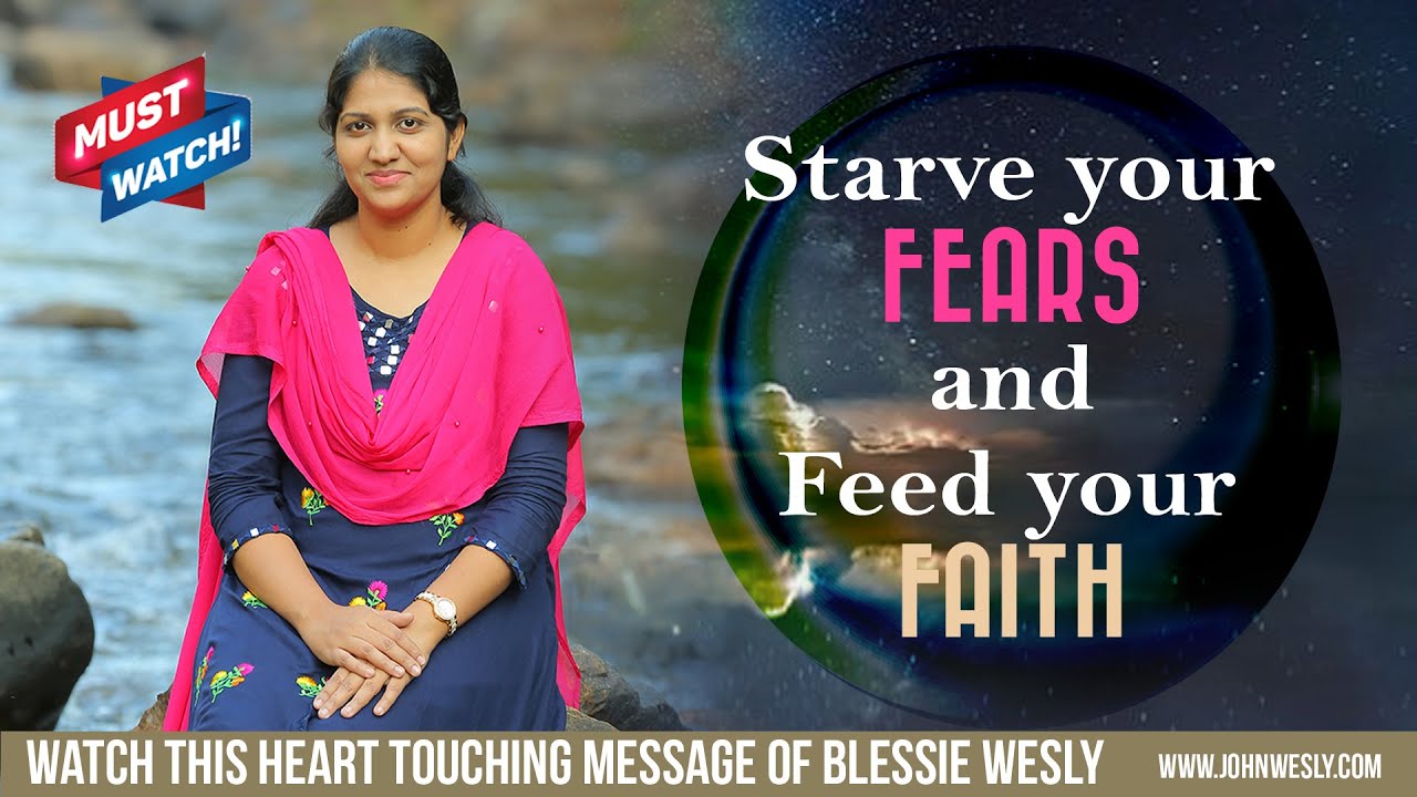 Starve Your Fears And Feed Your Faith | Blessie Wesly English Worship | John Wesly Ministries
