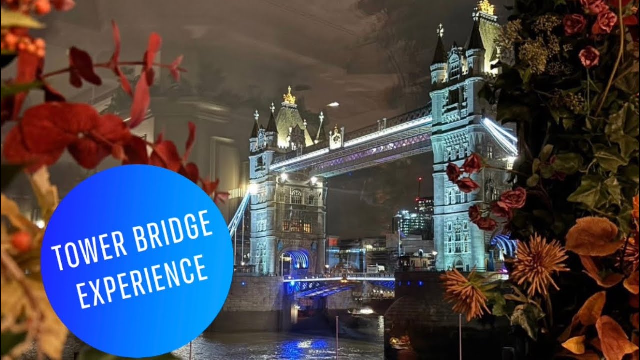 The Tower Bridge Experience. 