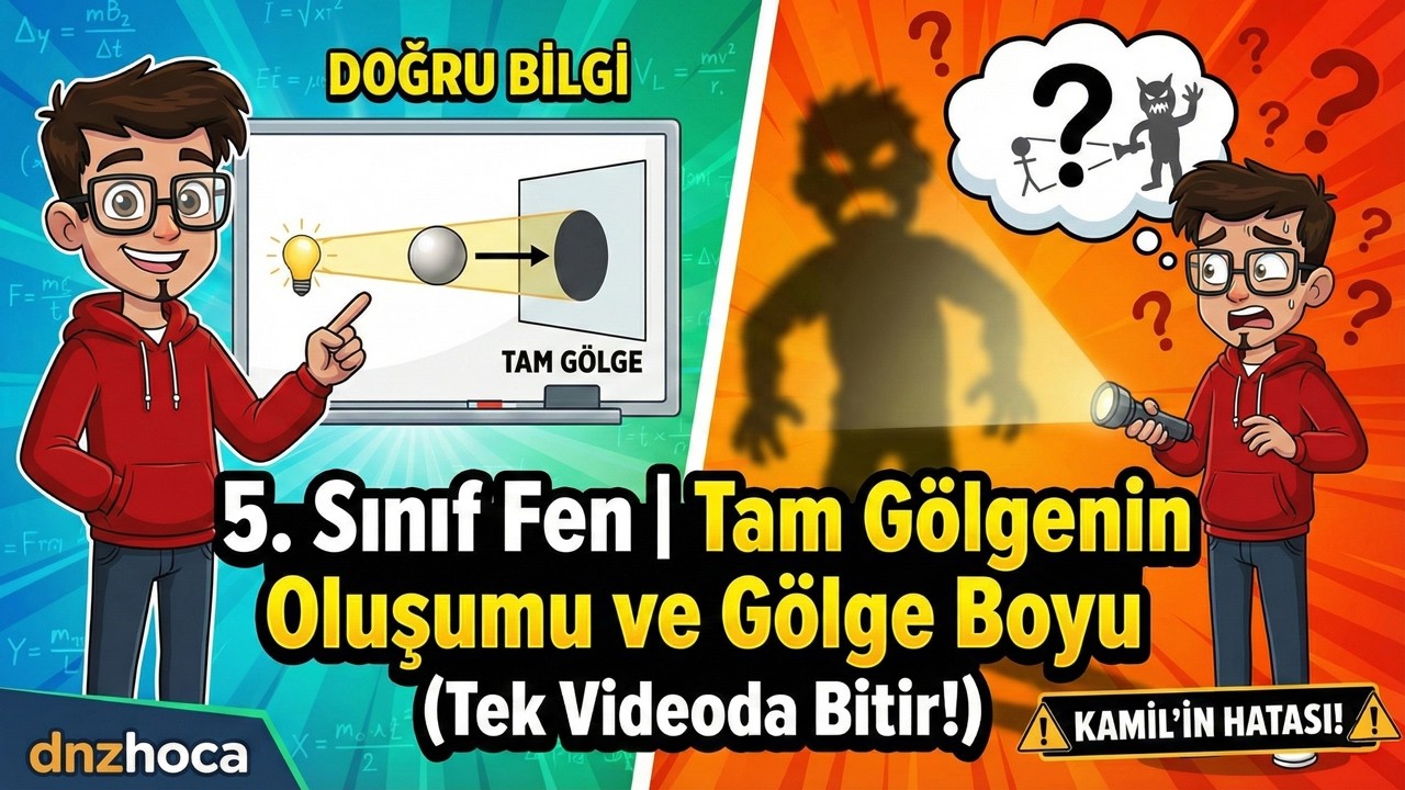 5. Sınıf Fen | Tam Gölgenin Oluşumu ve Gölge Boyu (Tek Videoda Bitir!)
