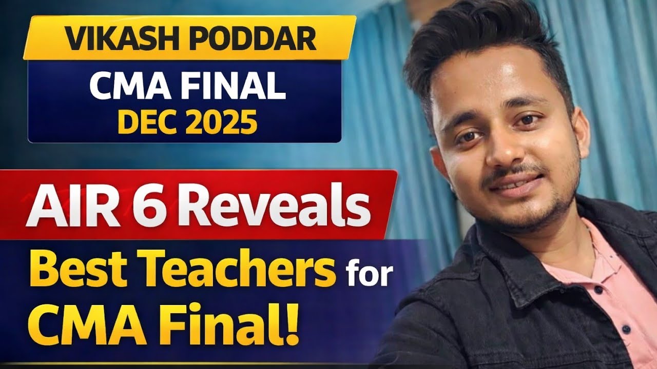 Best Teachers for CMA Final | AIR 6 Reveals Top Teachers | Best Faculty for CMA final |