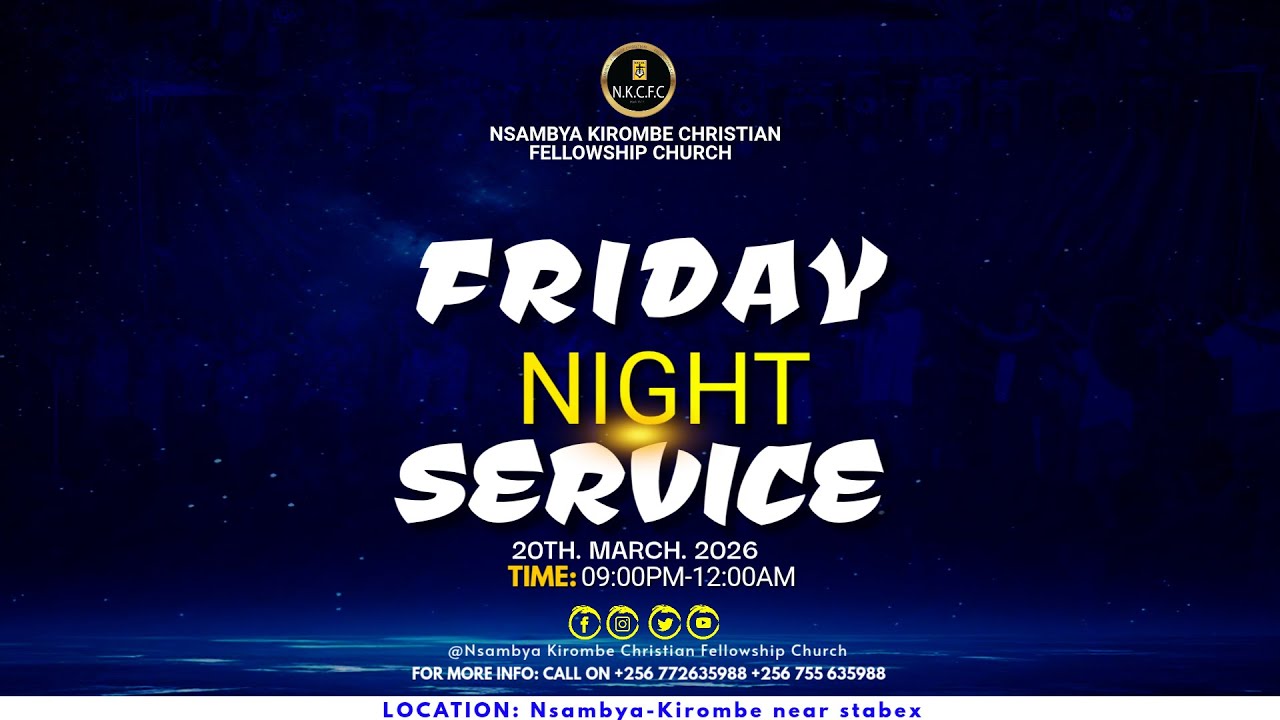 FRIDAY NIGHT SERVICE WITH MINI TEDDY NABWIRE @ N.K.C.F.C 20TH/MARCH/2026