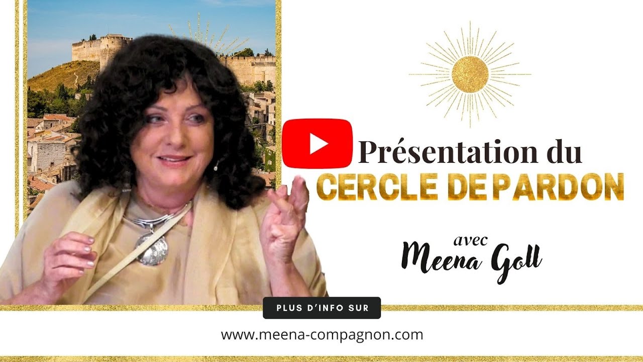 Présentation Du Cercle De Pardon - Meena Goll