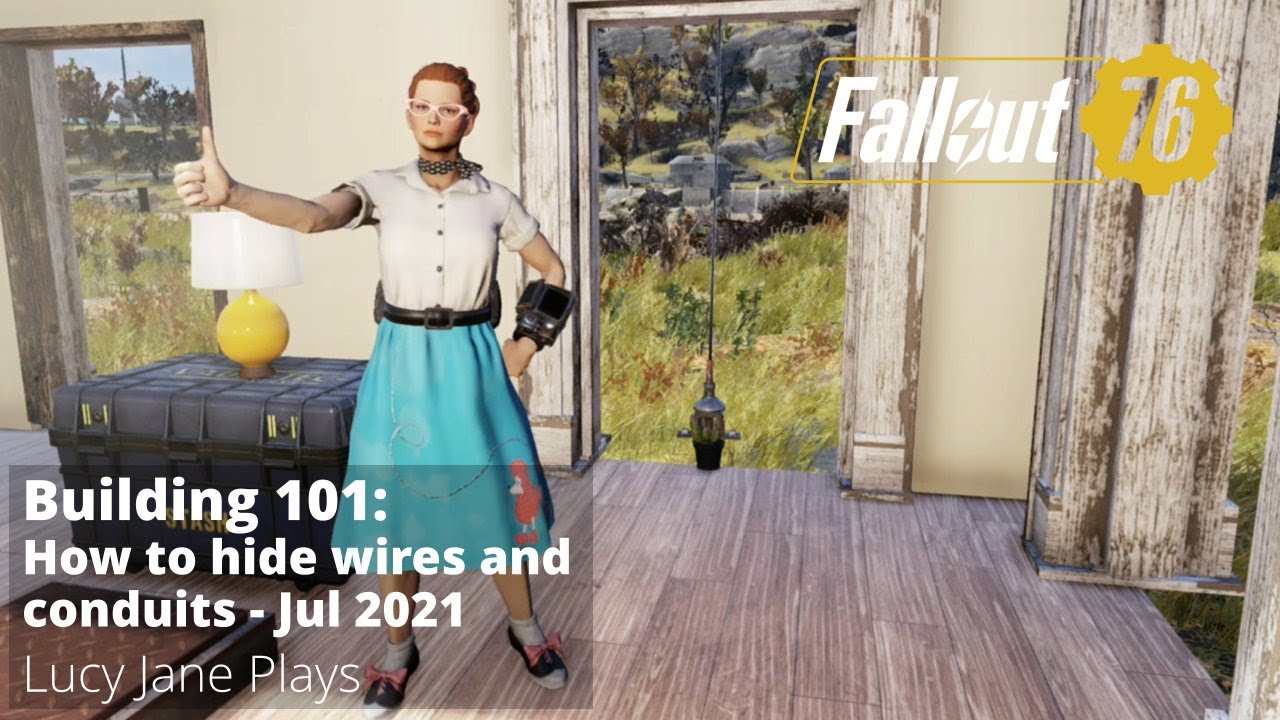 Fallout 76 - Building 101 - How to hide wires and conduits - July 2021