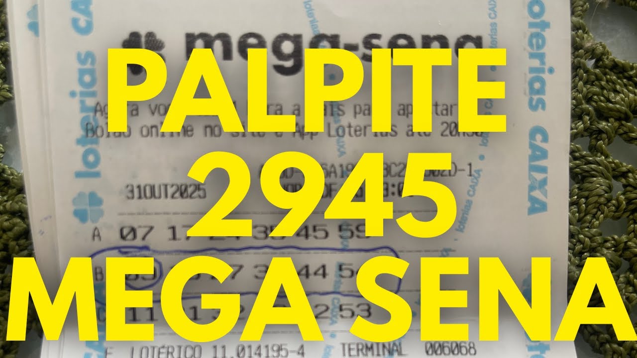 🔥 &ldquo;MEGA-SENA 2945: PALPITE QUENTE! Dezenas Fortes Para HOJE (Pode Surpreender!)🔥&rdquo;