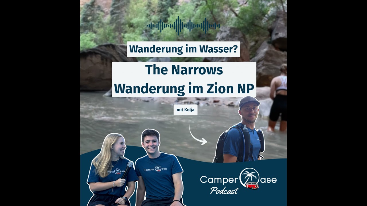 Bis zur Brust im Fluss: Unser Abenteuer in den Narrows I CamperOase Podcast