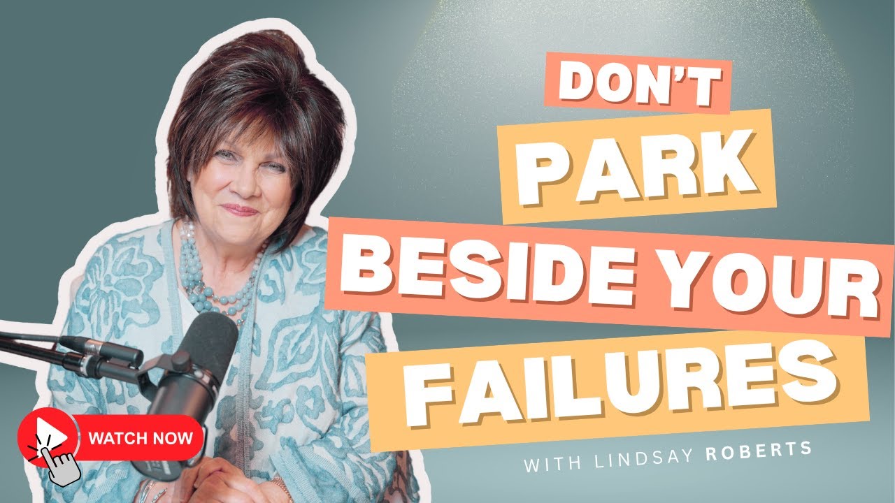 Don't Park Beside Your Failures