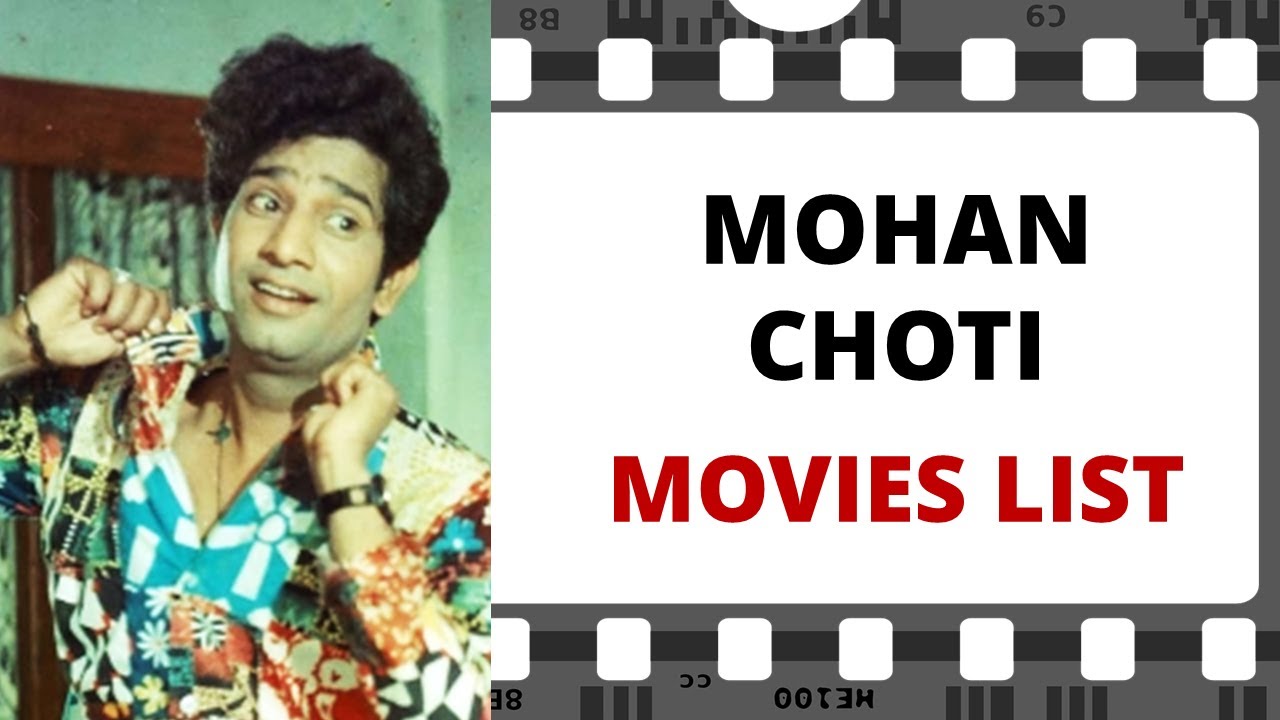 MOHAN CHOTI Movies List | मोहन चोटी मूवीज लिस्ट