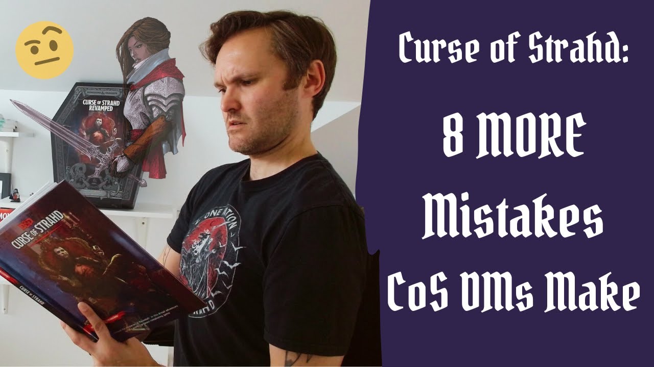 8 MORE Mistakes DMs Make When Running Curse of Strahd - Avoid These CoS Mistakes As Well!