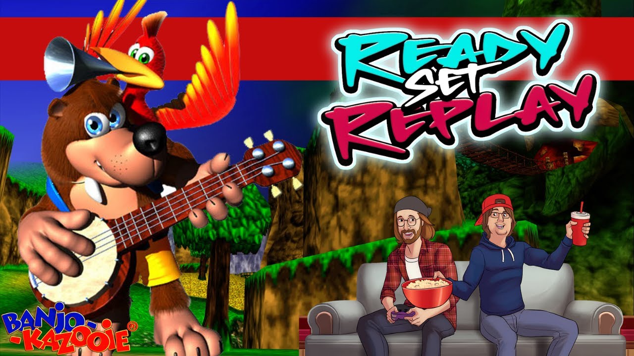 Ready Set Replay #1 - Banjo Kazooie