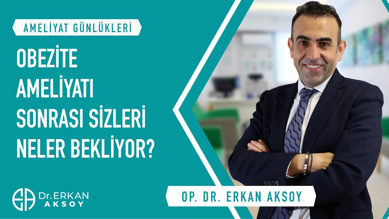 Obezite ameliyatı sonrası sizleri neler bekliyor ?
