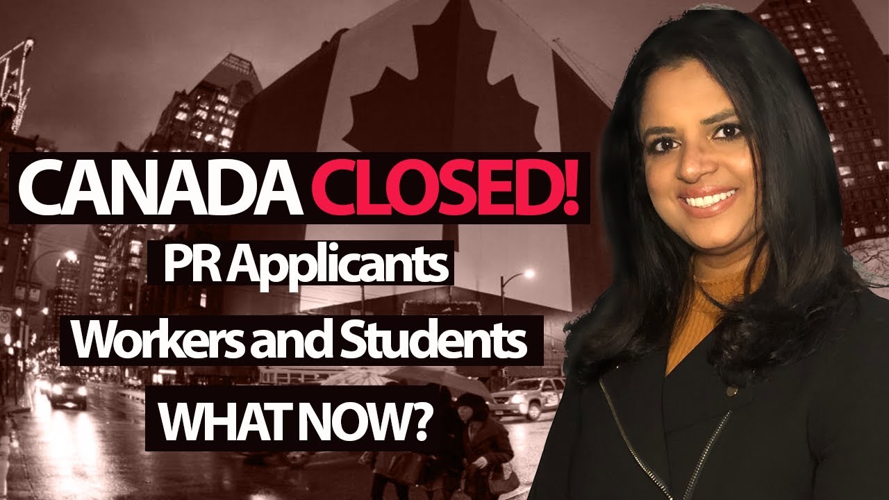 Canada Closed | Canada Immigration | The latest news of Canada Immigration