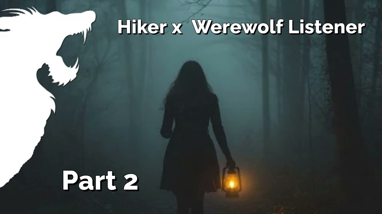 Hunted Part 2 - Hiker x Werewolf Listener - F4A Roleplay [Captive Listener] [Thriller]