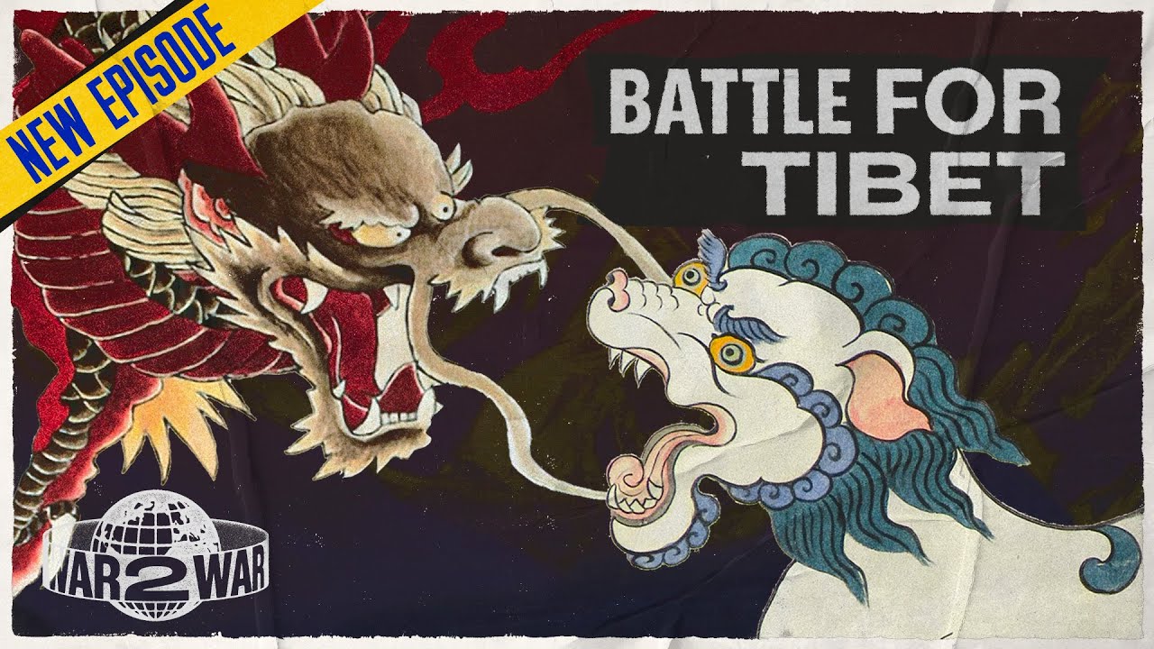 Tibet’s Last Stand: The Snow Lion vs. The Dragon - W2W 34