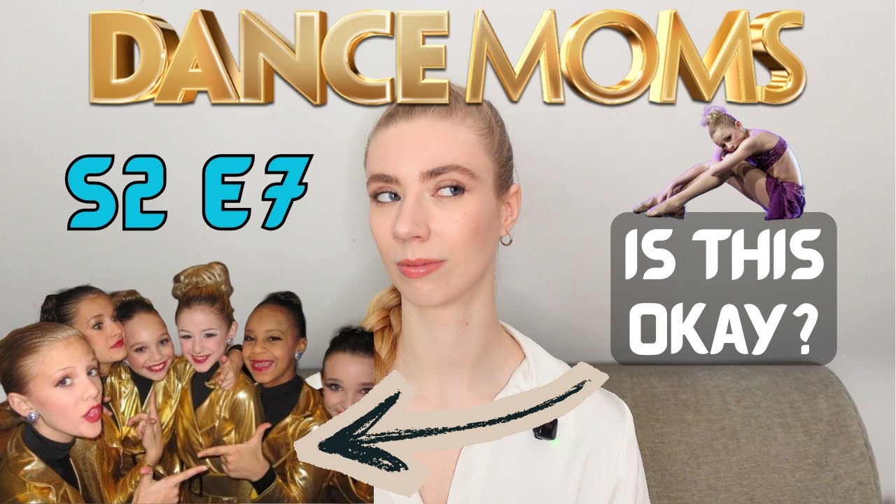 Professional Dancer Reacts to Dance Moms S2 E7