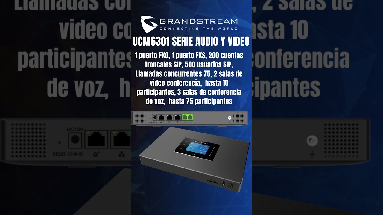 UCM6301 Servidor de comunicaciones IP/SIP Audio/video #RacTecnologies #grandstream #UCM #tecnolog&iacute;a