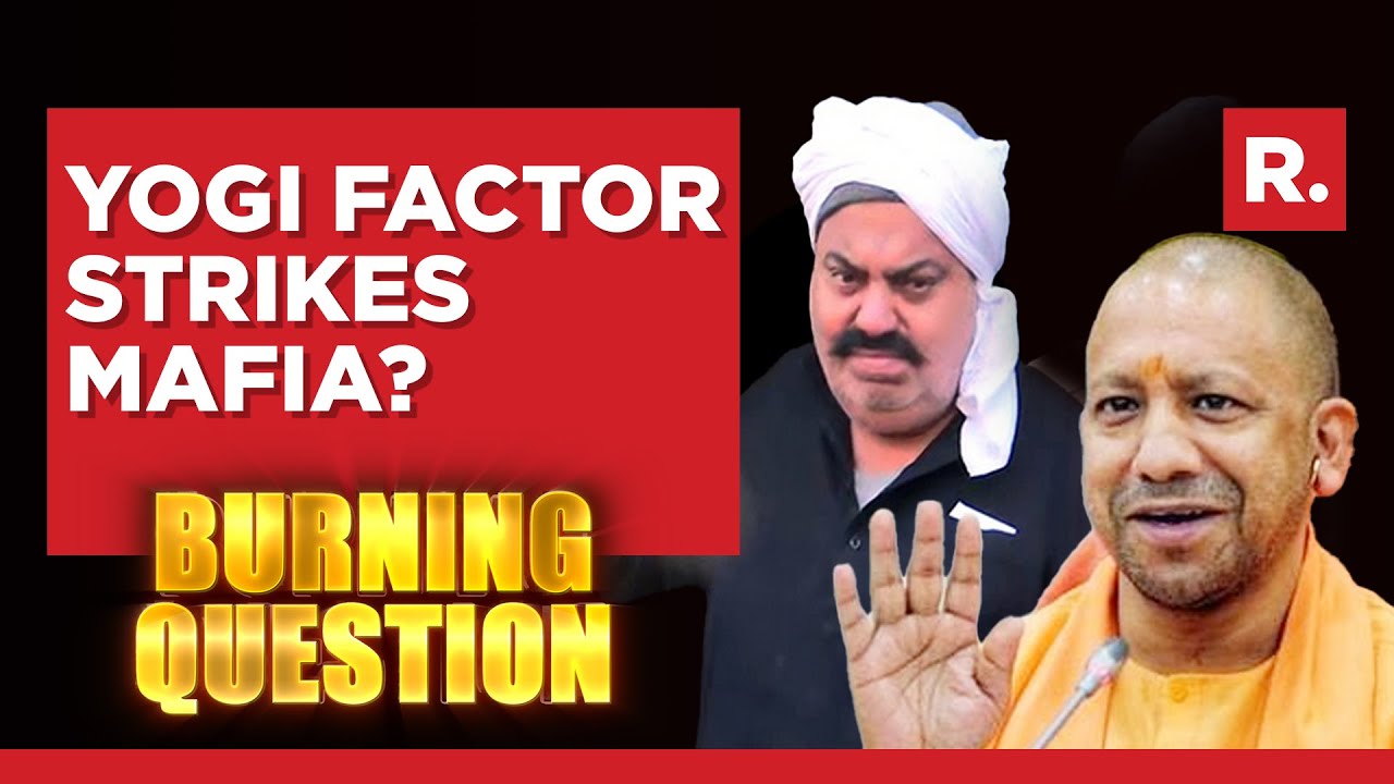 Atique Ahmed Brought Back To UP, Yogi Factor Strikes Mafia? | Burning Question