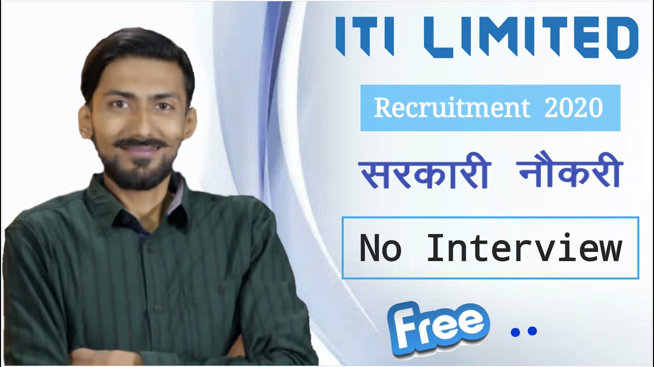 ITI Limited recruitment 2020 | No Fees (FREE) | Permanent Sarkari Naukri | No Interview | Latest Job