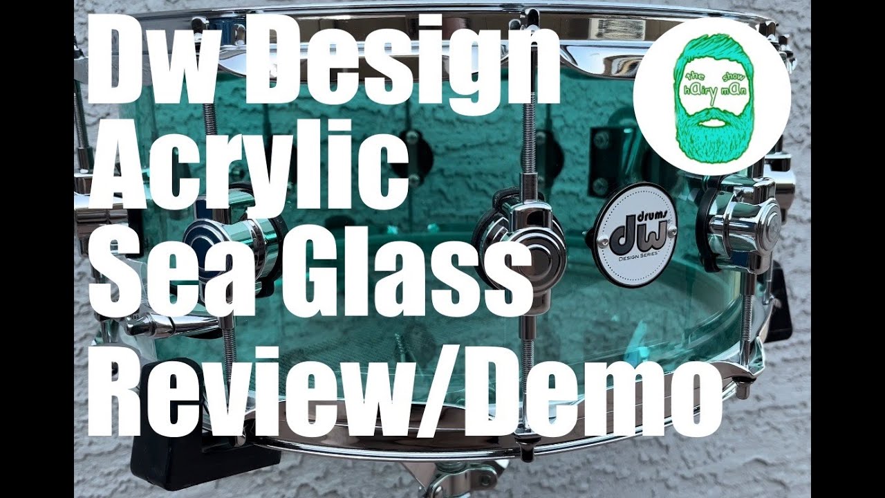 DW Design Acrylic Sea Glass Snare Review
