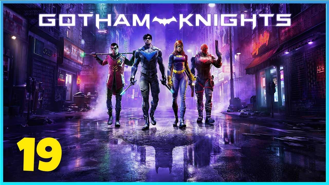 GOTHAM KNIGHTS !!! GAMEPLAY - EP19