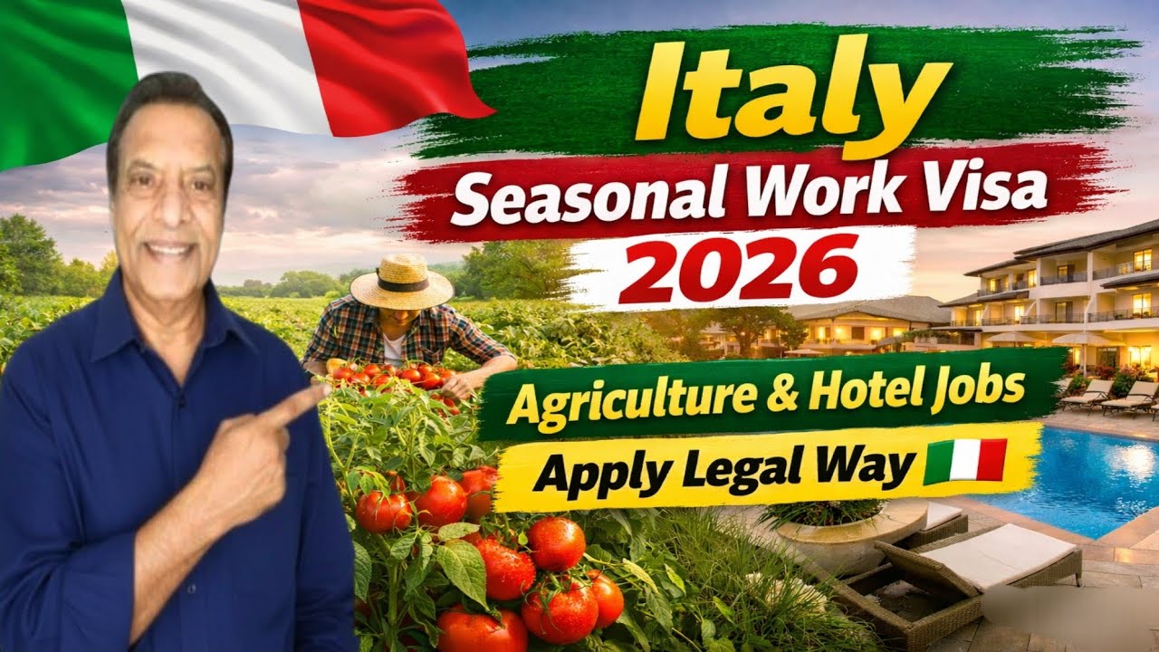 Italy Seasonal Work Visa 2026 | Agriculture & Hotel Jobs | Official Process