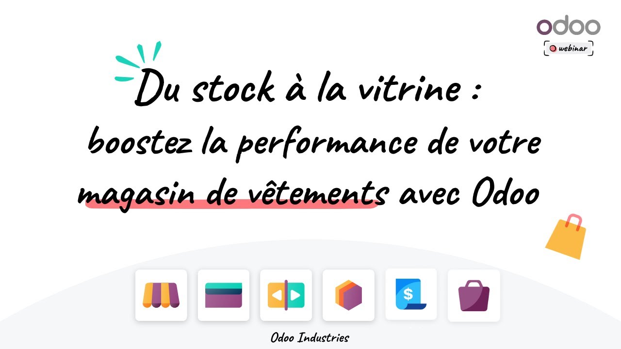 Webinaire Industrie - Boostez la performance de votre magasin de vêtements avec Odoo