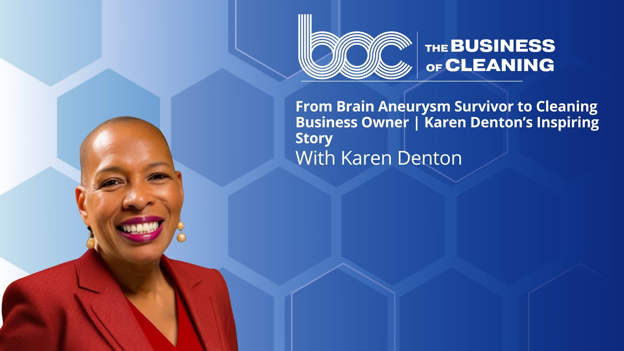 From Brain Aneurysm Survivor to Cleaning Business Owner: Karen Denton’s Inspiring Story