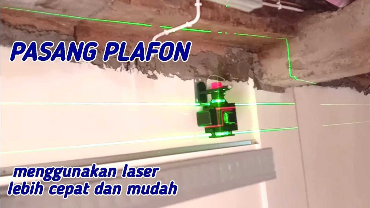 pasang plafon pakai laser ||lebih mudah dan cepat