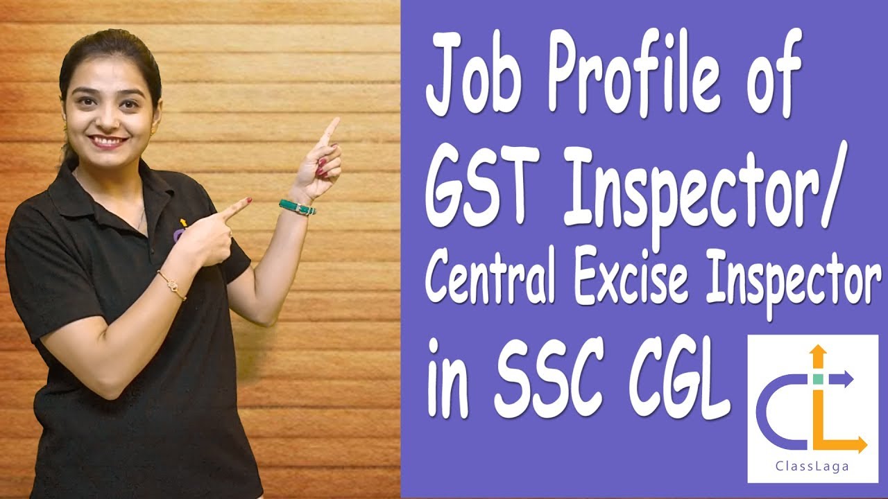 GST Inspector Work Profile | SSC CGL  | Central Tax Inspector Job profile