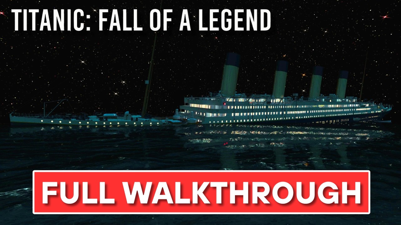Titanic: Fall Of A Legend | Full Gameplay Walkthrough | No Commentary