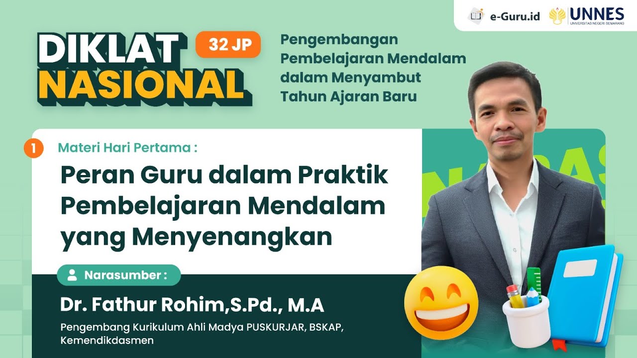 #1 DIKLAT NASIONAL 32JP : Pengembangan Pembelajaran Mendalam dalam Menyambut Tahun Ajaran Baru