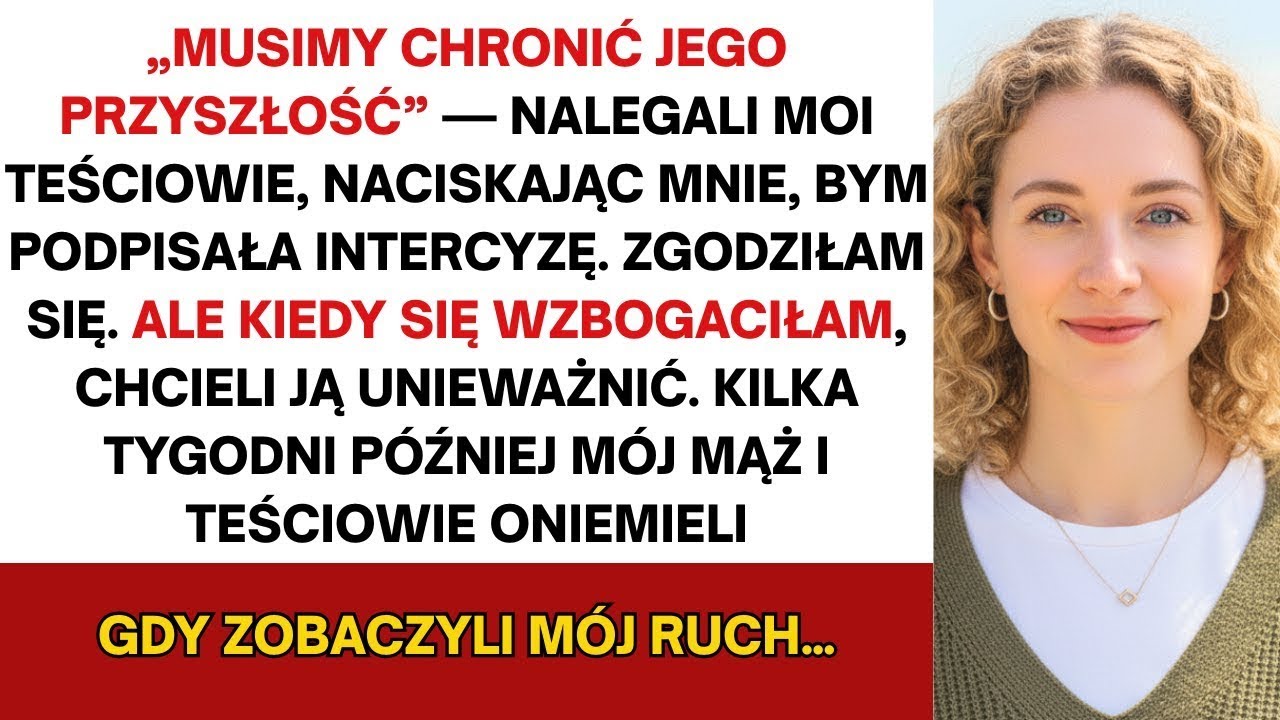 Rodzina mojego męża zmusiła mnie do podpisania intercyzy, aby go „chronić”  Ale kiedy zostałam…