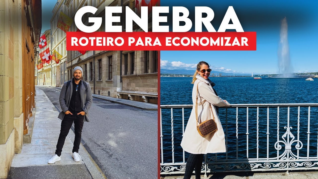 O que fazer em Genebra em 2 dias | Roteiro completo e barato