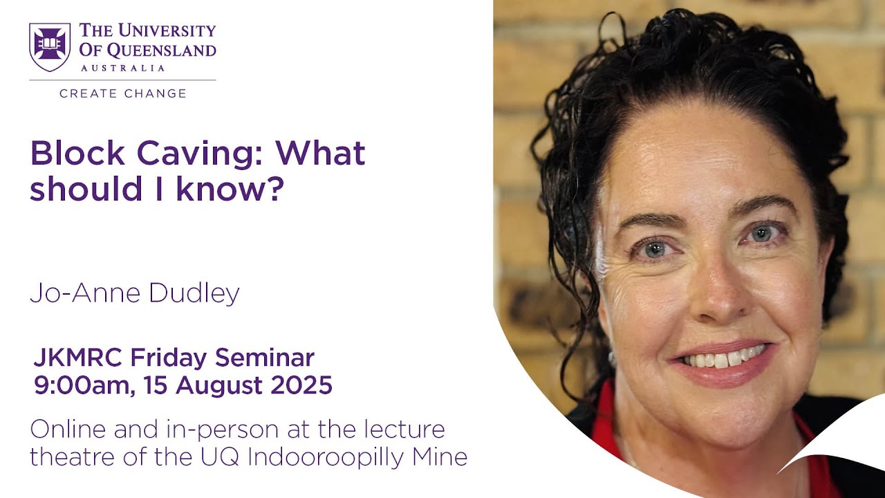 JKMRC Friday Seminar 2025: Block Caving: What should I know?