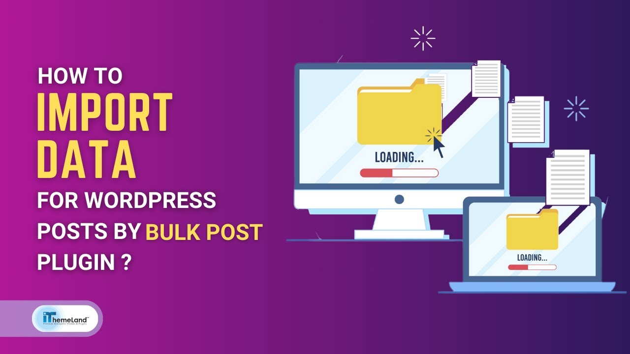 How to import data to WordPress using WordPress Bulk posts editing plugin?