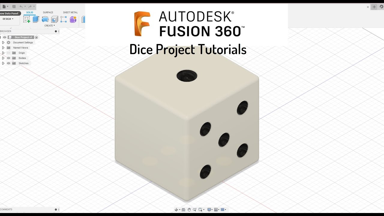 Fusion 360 Tutorials - Dice Project - Part 1