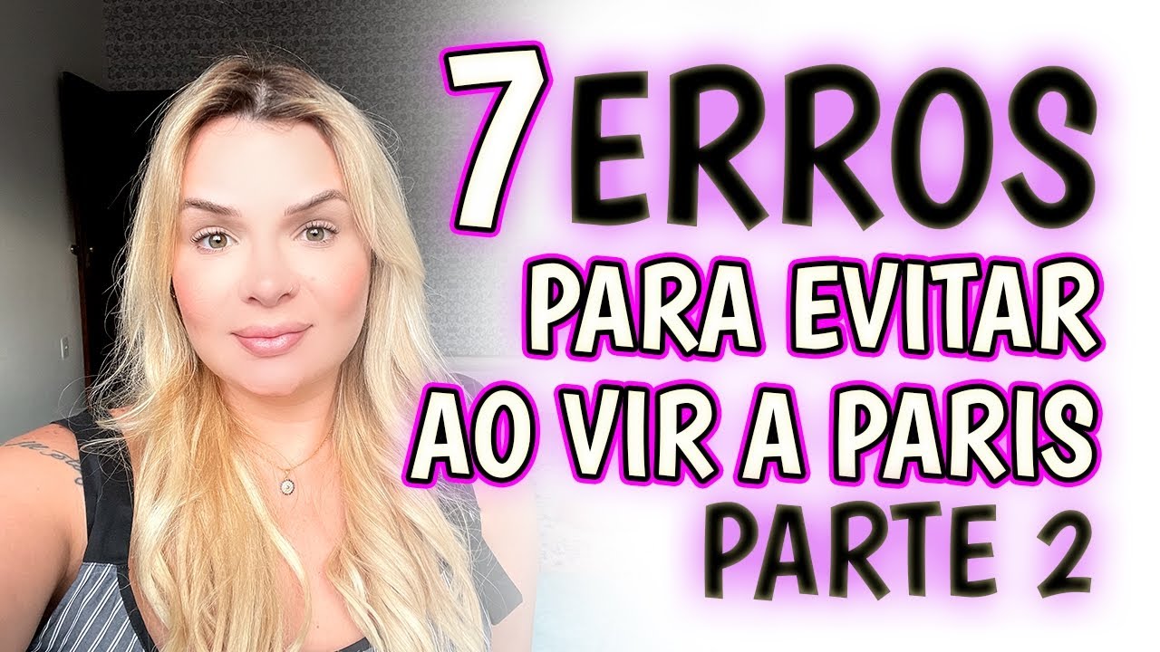 7 DICAS PARA N&Atilde;O CAIR EM GOLPES EM PARIS... N&Atilde;O FA&Ccedil;AM ISSO!