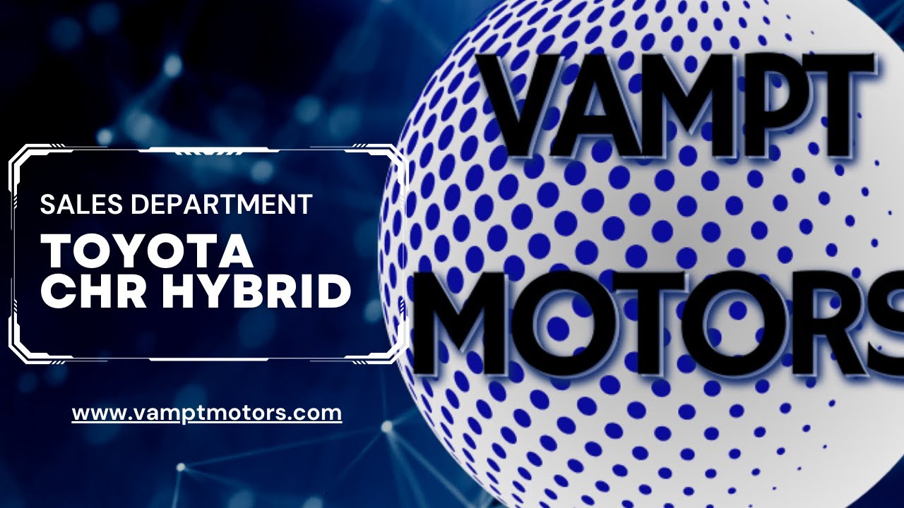 CHR Hybrid at Vampt Motors