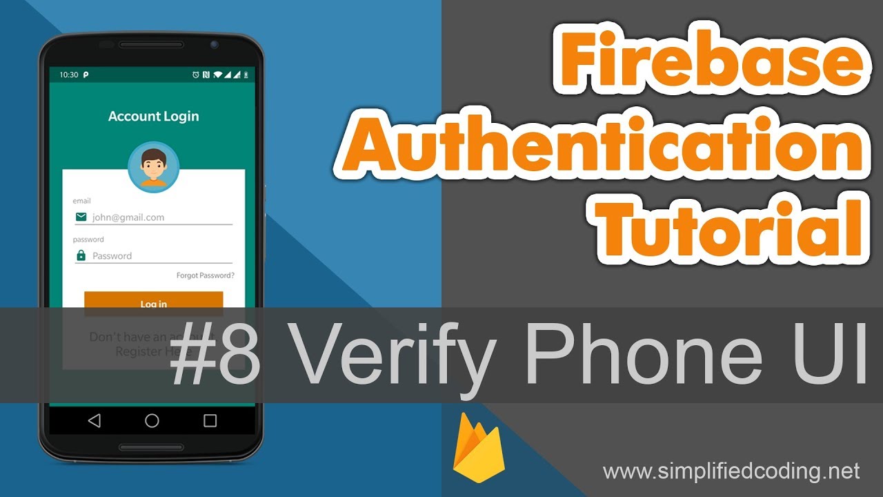 #8 Firebase Authentication Tutorial - Verify Phone UI