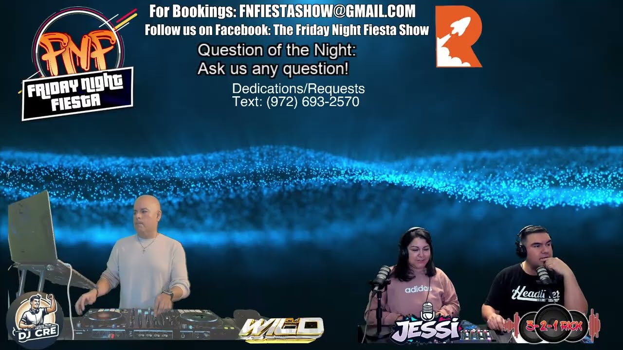 THE FRIDAY NIGHT FIESTA SHOW!!!