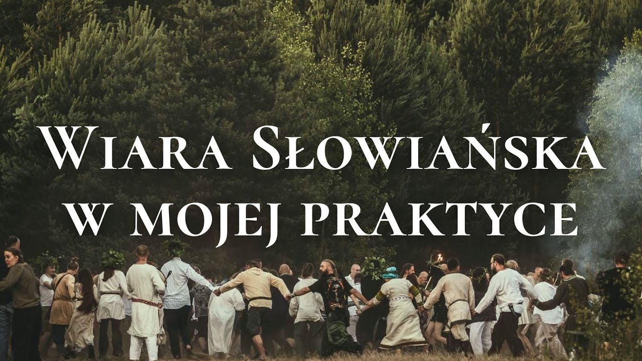 5. Jak rozumiem rodzimowierstwo słowiańskie...w skr&oacute;cie.