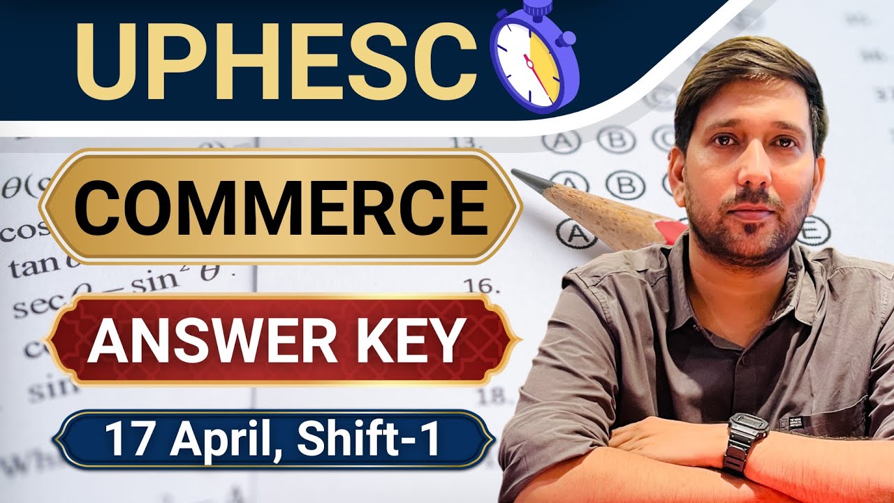 UPHESC Assistant Professor April, 2025 Questions | UPHESC Assistant Professor Commerce Answer Key