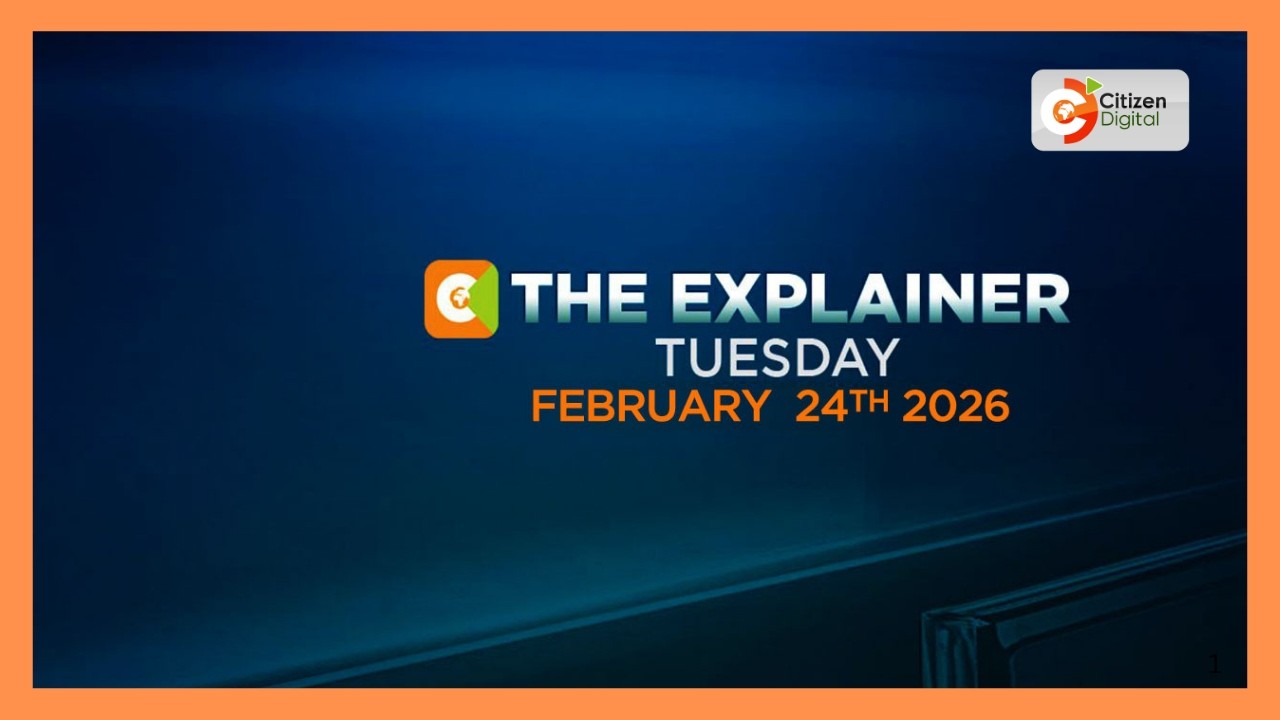 THE EXPLAINER 24TH FEBRUARY  2026