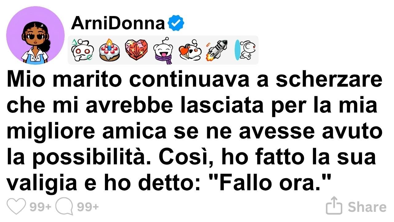 [STORIA COMPLETA] Mio marito scherzava sempre che mi avrebbe lasciato per la mia migliore amica.