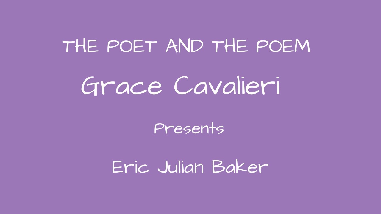 Grace Cavalieri Presents Eric Julian Baker