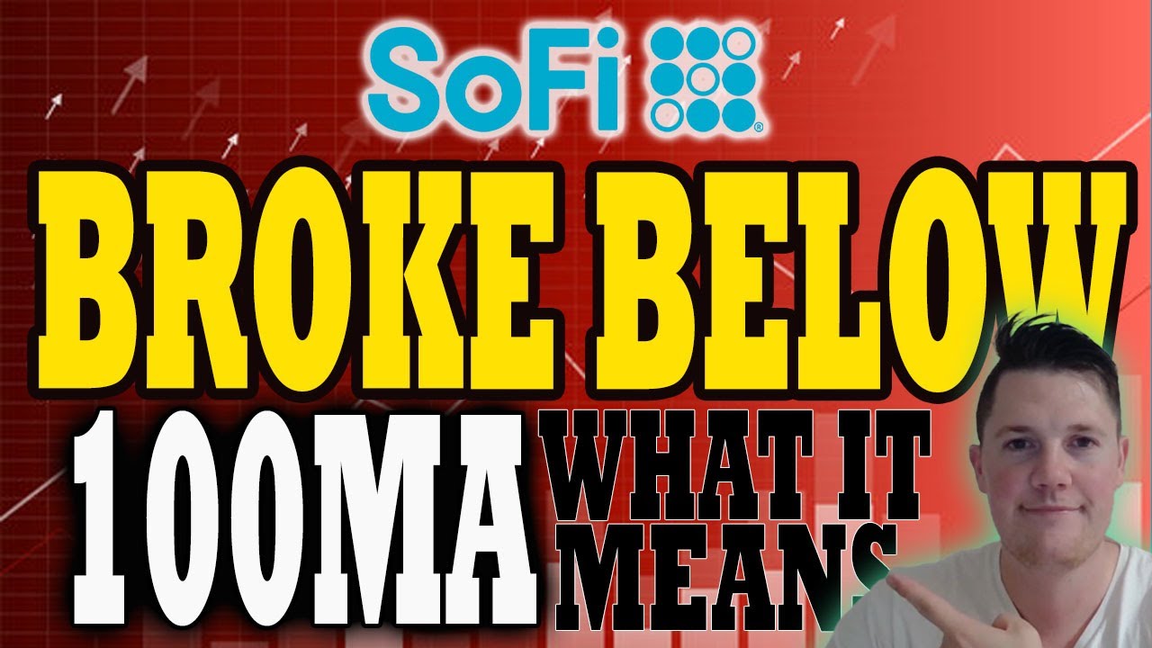 SoFi Broke Below 100MA &ndash; What THAT MEANS ⚠️ BIG Money Selling SoFi TODAY │ SOFI Stock Analysis