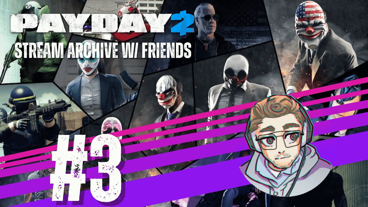 [Payday 2] I Brought the Wrong Build and Now I’m Crying