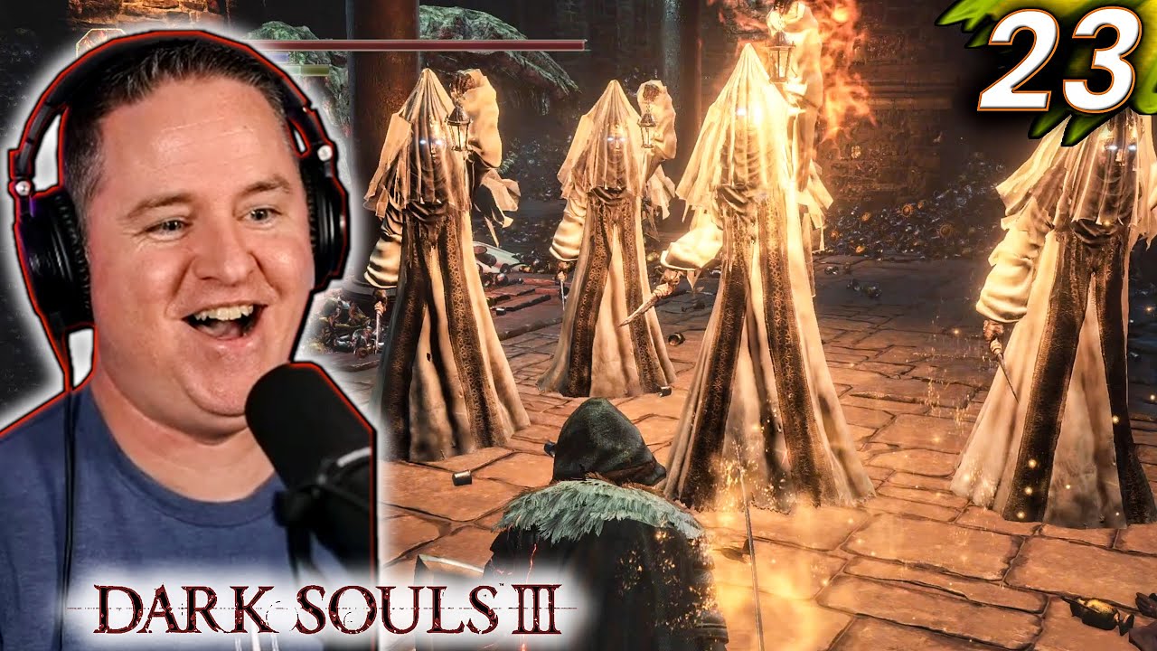 I'm on FIRE Exploring the Profaned Capital! | Lets Play Dark Souls 3 [Part 23]